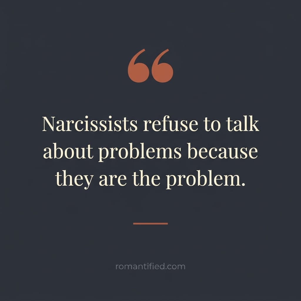 Quote card about narcissists being the problem they refuse to discuss