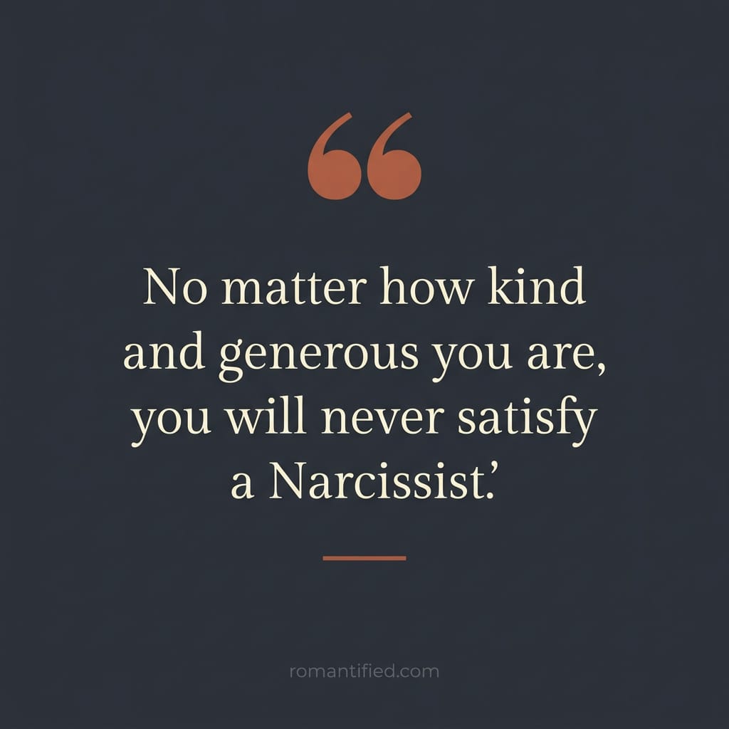 Quote card about never satisfying a narcissist
