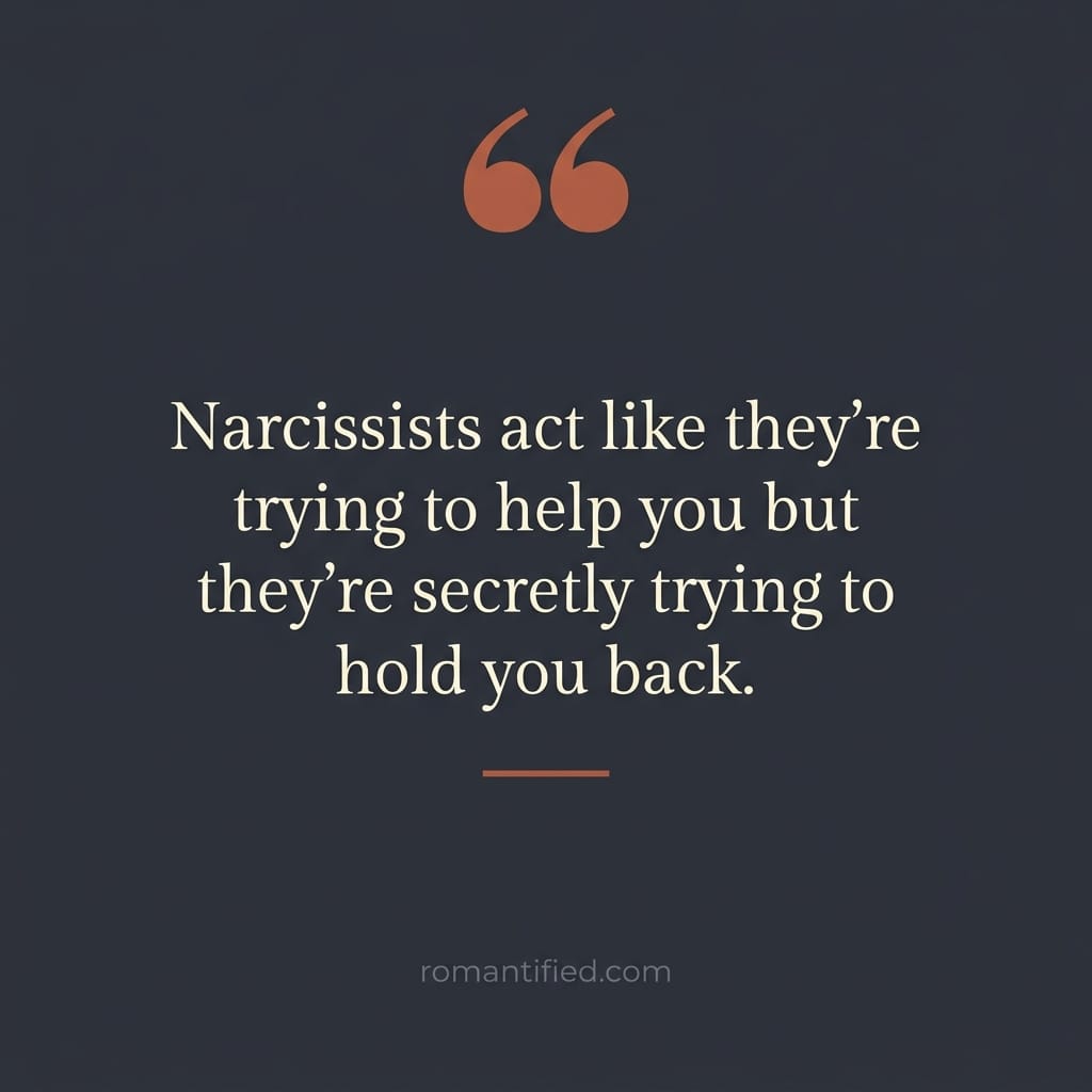 Quote card about a narcissist secretly holding you back