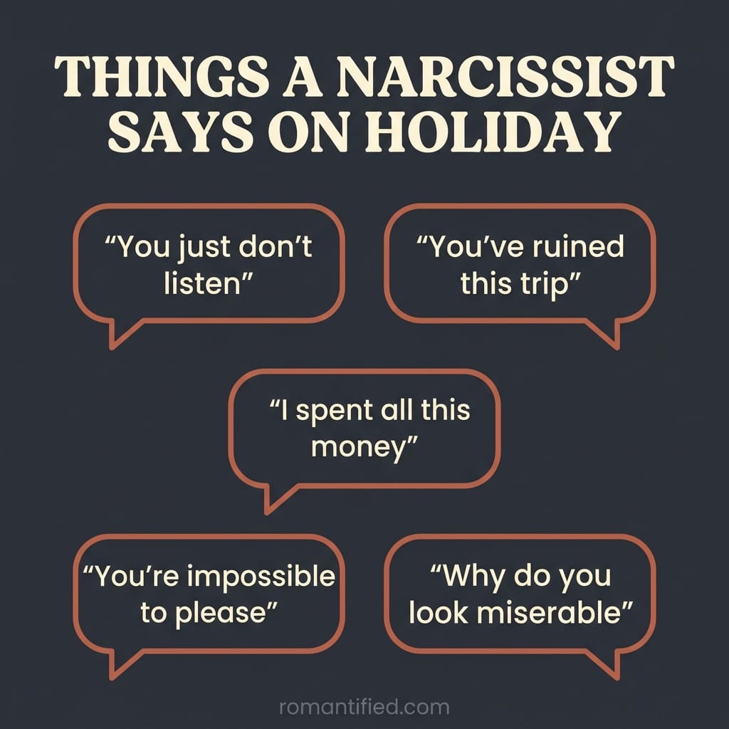 A grid of dismissive phrases a narcissist says on vacation
