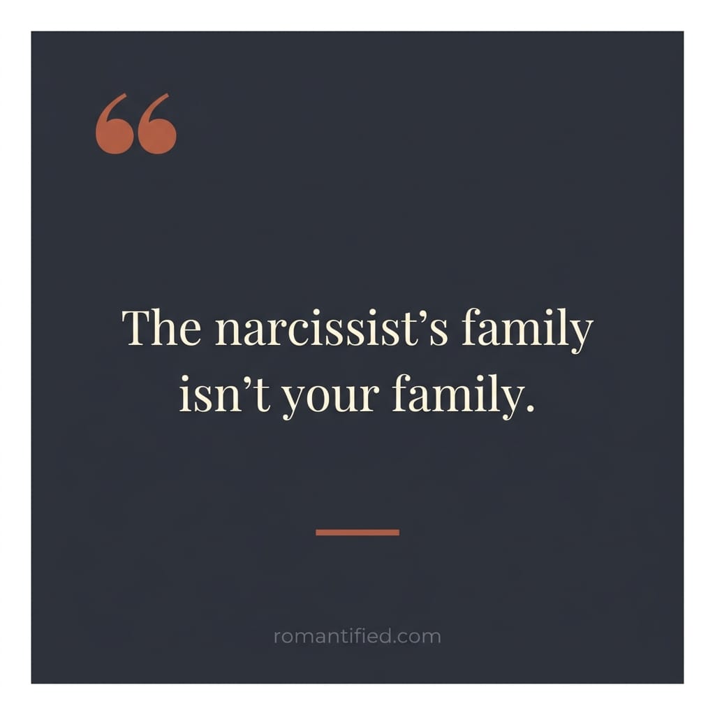 Quote card reading: The narcissist's family isn't your family.