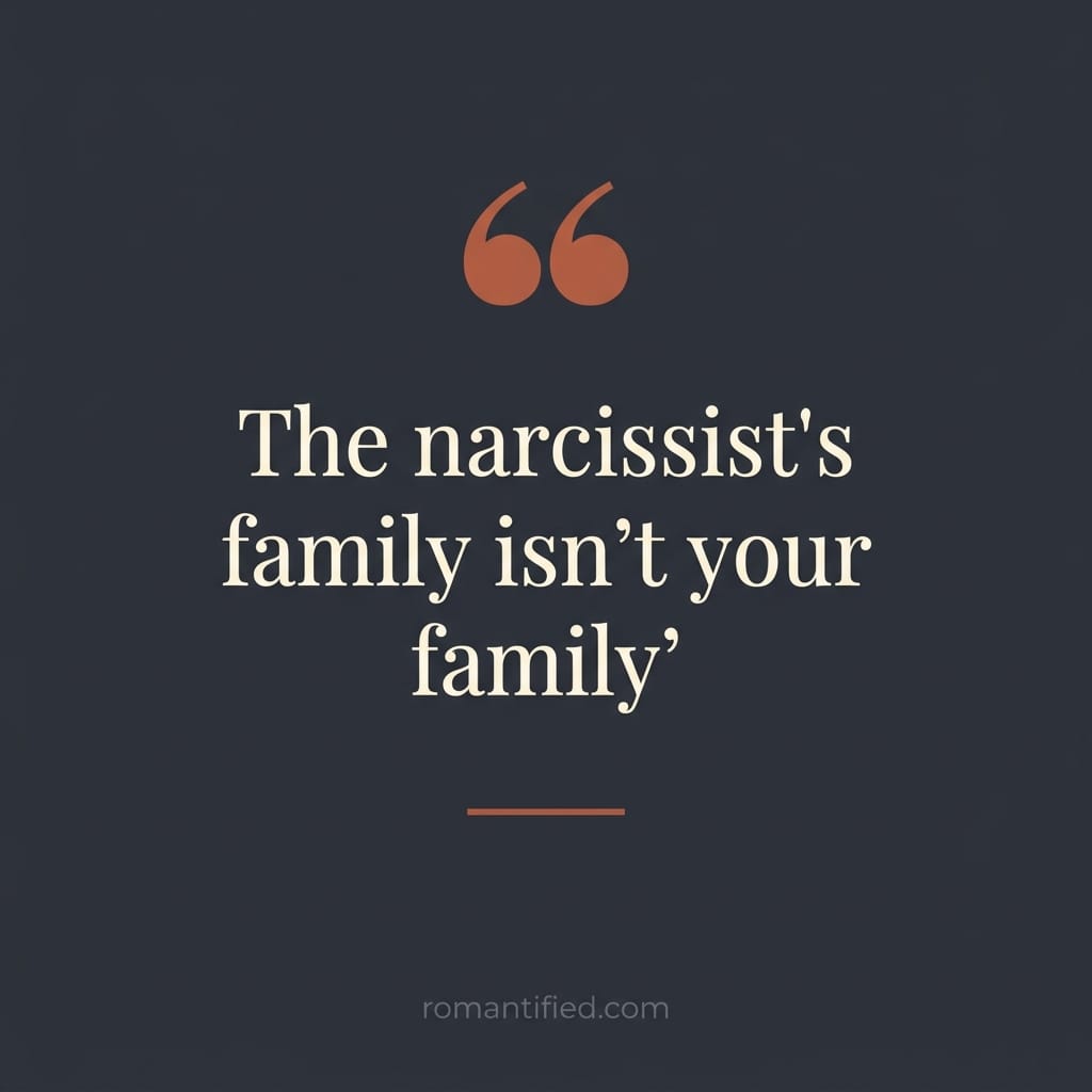 Quote card reading: The narcissist's family isn't your family