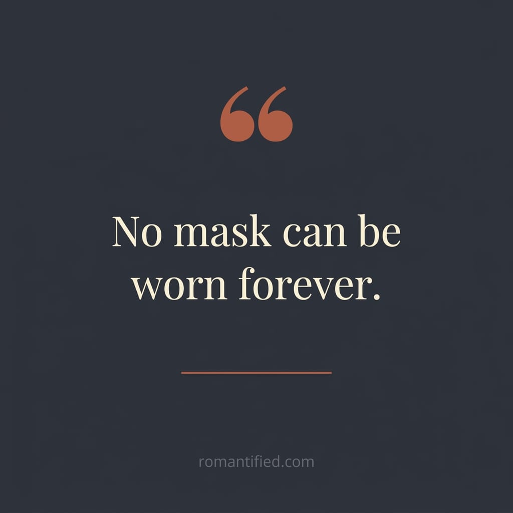 No mask can be worn forever.