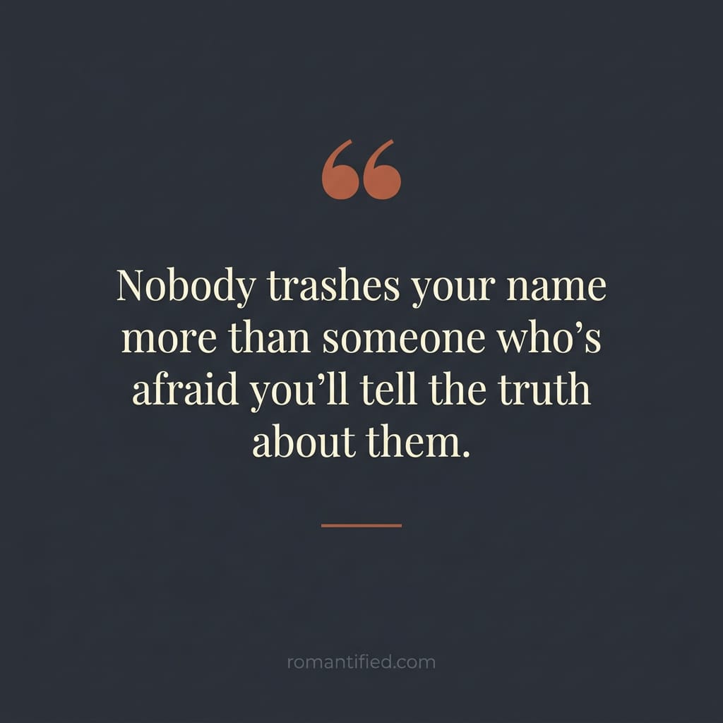Quote card about those who trash your name fearing the truth